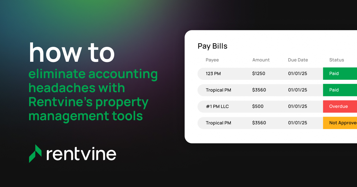 How to Eliminate Accounting Headaches with Rentvine’s Property Management Tools
